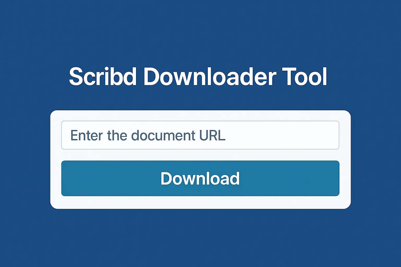 Scribd Downloader: Get PDF Free 2025 1 Scribd Downloader Tool